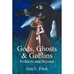 Gods, Ghosts and Goblins