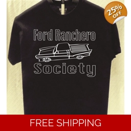 Ford Ranchero Society T shirt more tshirts listed for sale..