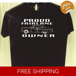 Ford Fairlane Proud Owner T shirt Great Gift for a Friend