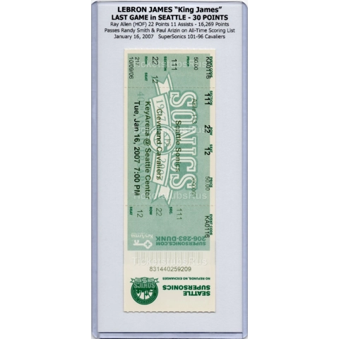 LeBron James LAST GAME PLAYED in SEATTLE 2007 Sonics Cavaliers 1/16 Full Ticket