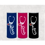 Nurse/Dr/Medical - Tumbler Cups