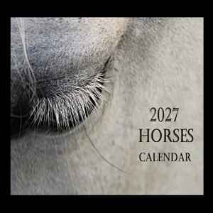 Horses Calendar 2027 Horse Calendar