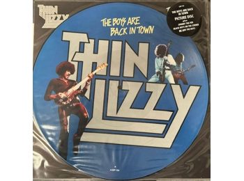 Thin Lizzy – The Boys Are Back In Town - Limited Edition 4 Track Picture disc in Custom Sleeve