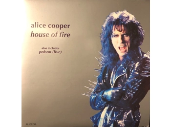 Alice Cooper - House Of Fire - UK 2 Track 7" Black Vinyl In Silver Sleeve