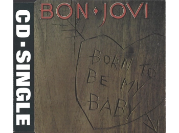 Bon Jovi ‎– Born To Be My Baby - UK 4 track CD Single