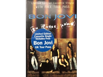 Bon Jovi - In These Arms - UK Limited Edition 2 Track Cassette Single In Box c/w Tour Pass