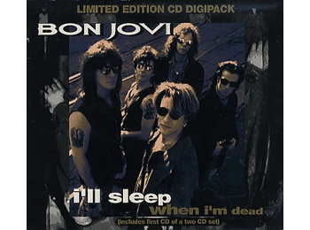 Bon Jovi ‎– I'll Sleep When I'm Dead - UK Limited Edition 4 Track CD Single In Digipak