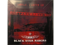 Black Star Riders - Charlie, I Gotta Go Edit - 1 Track Promo CD In Custom Sleeve