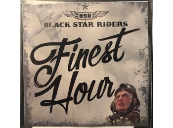 Black Star Riders - Finest Hour Radio Edit - 1 Track Promo CD In Custom Sleeve