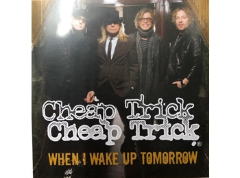 Cheap Trick ‎– When I Wake Up Tomorrow - UK 1 Track Promotional CD In PVC Sleeve c/w Custom Insert