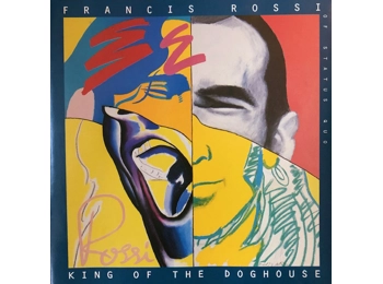 Francis Rossi Of Status Quo  - King Of The Doghouse - 10 Track Promotional Copy CD Album