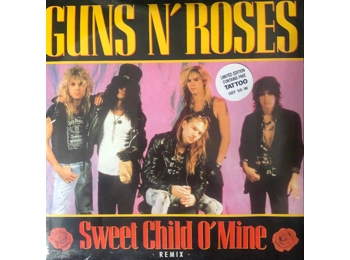 Guns N' Roses ‎– Sweet Child O' Mine · Remix · - UK Limited Edition 2 Track 7" Inc Free Tattoo