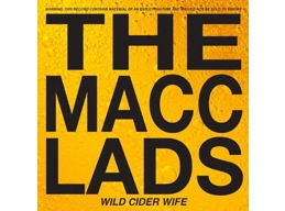 The Macc Lads – Wild Cider Wife - UK 2026 14 Track Vinyl Album