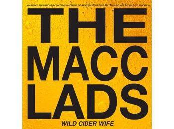 The Macc Lads – Wild Cider Wife - UK 2026 14 Track Vinyl Album