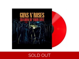 Guns N' Roses - Shadow Of Your Love - Limited Edition 7