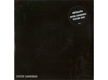 Metallica ‎– Enter Sandman - UK Limited Edition 2 Track 7" Picture Disc c/w Hype Sticker