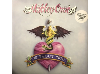Motley Crue - Without You - Limited Edition 4 Track Black Vinyl With Poster