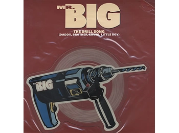 Mr. Big ‎– The Drill Song - UK Limited Edition 2 Track 7" Shaped Picture Disc In PVC Sleeve c/w Custom Insert