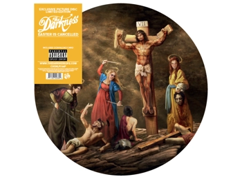 The Darkness ‎– Easter Is Cancelled - UK Limited Edition 10 Track Picture Disc In PVC Stickered Sleeve
