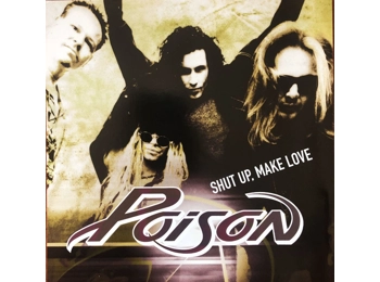 Poison - Shut Up, Make Love -US 1 Track Promotional CD In Custom Jewel Case