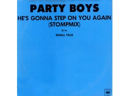 The Party Boys – He's Gonna Step On You Again (Stompmix) - Australian 2 Track 12
