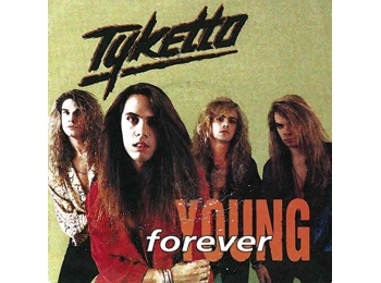 Tyketto ‎– Forever Young - UK Limited Edition 3 Track 12" Poster sleeve