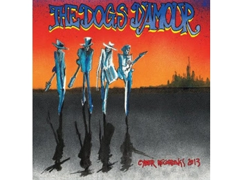 The Dogs D'Amour ‎– Cyber Recordings 2013 - RARE UK 4 Track CD