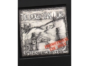 The Dogs D'Amour ‎– A Graveyard Of Empty Bottles MMXII - UK 12 Track Promotional CD Signed By TYLA