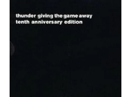 Thunder ‎– Giving The Game Away Tenth Anniversary Edition - UK Limited Edition 11 Track CD Album c/w Bonus 3 Track CD Single Housed In A Black Custo