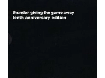 Thunder ‎– Giving The Game Away Tenth Anniversary Edition - UK Limited Edition 11 Track CD Album c/w Bonus 3 Track CD Single Housed In A Black Custo