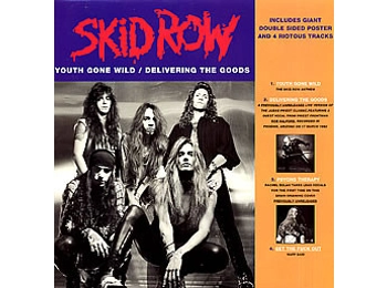 Skid Row ‎– Youth Gone Wild / Delivering The Goods - UK Limited Edition 4 Track 12" Single