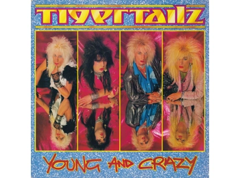 Tigertailz – Young And Crazy - UK 1st Issue 11 Track Black Vinyl LP