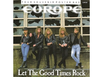 Europe – Let The Good Times Rock - RARE UK 1988 2 Track 7" c/w Tour Souvenir Poster Bag