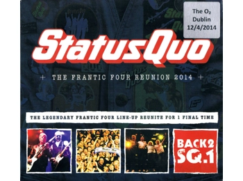 Status Quo – The Frantic Four Reunion 2014: The O2 Dublin 12/4/2014 CD