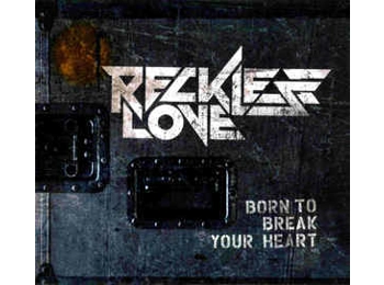 Reckless Love ‎– Born To Break Your Heart - Mega Rare 8 Track CD E.P. In Fold Out Digisleeve