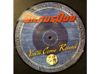 Status Quo - You'll Come 'Round - UK Limited Edition 7" 2 Track Picture Disc