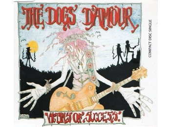 The Dogs D'Amour ‎– Victims Of Success - UK 4 Track Promotional CD