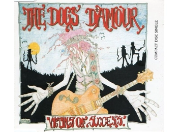 The Dogs D'Amour ‎– Victims Of Success - UK 4 Track Promotional CD