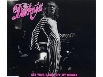 The Darkness ‎– Get Your Hands Off My Woman - Early UK 3 Track CD Single