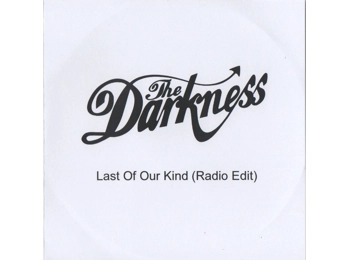 The Darkness ‎– Last Of Our Kind - UK RARE 1 Track Promotional CD In PVC Sleeve c/w Custom Insert & Info Sticker