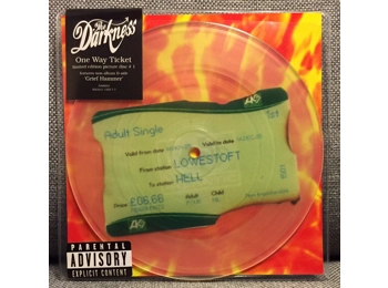 The Darkness ‎– One Way Ticket - UK Limited Edition 2 Track 7" Picture Disc In Pvc Sleeve c/w Card Insert & Hype Sticker