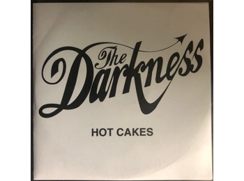 The Darkness ‎– Hot Cakes - UK 11 Track Promotional CD In PVC Slleve c/w Custom Insert