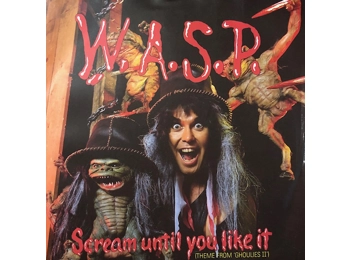 Wasp - Scream Until You Like It -  Theme From Ghoulies 2 - UK 2 Track 7" Black Vinyl
