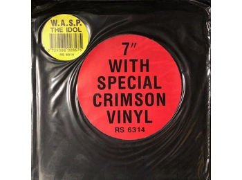 Wasp - The Idol - UK Limited Edition 2 Track 7" Crimson Vinyl In Black Stickered Bag