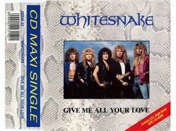 Whitesnake ‎– Give Me All Your Love - UK 4 Track CD Maxi Single