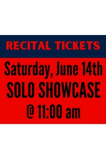 SATURDAY 6/14 @ 11:00am - Recital Tickets SATURDAY 6/14 @ 11:00am - Recital Tickets