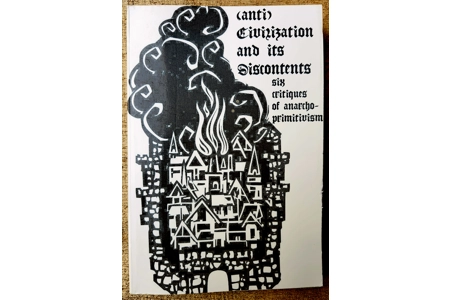 (anti) Civilization and its .. (anti) Civilization and its ..