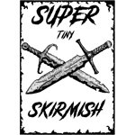 Super tiny skirmish