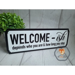 Welcome-ish sign