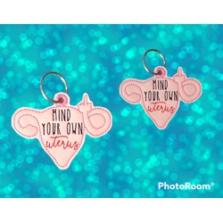 Mind your own uterus keychain